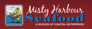 Misty Harbour Seafood - A Division of Coastal Enterprises